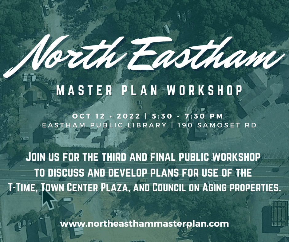 Background image of North Eastham with a green overlay and text describing the Master Plan workshop